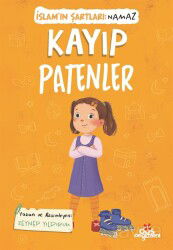 Kayıp Patenler / İslam'ın Şartları (Namaz) - Düş Değirmeni Kitaplığı
