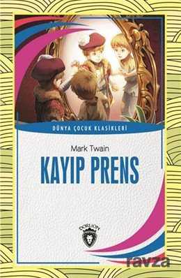 Kayıp Prens / Dünya Çocuk Klasikleri - Dorlion Yayınevi