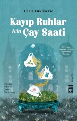 Kayıp Ruhlar İçin Çay Saati - 1