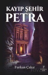 Kayıp Şehir Petra - Payidar Genç