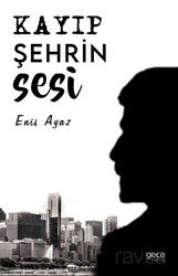 Kayıp Şehrin Sesi - Gece Kitaplığı