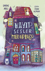 Kayıp Sesler Müdürlüğü - Timaş Çocuk Yayınları