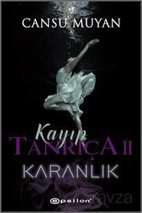 Kayıp Tanrıça 2 / Karanlık - Epsilon Yayınları