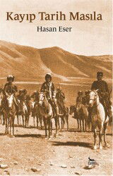 Kayıp Tarih Masıla - Ceylan Yayınları