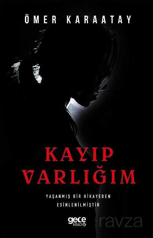 Kayıp Varlığım - Gece Kitaplığı