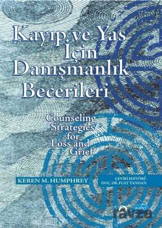 Kayıp ve Yas İçin Danışmanlık Becerileri - Nobel Yayın Dağıtım