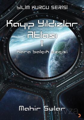 Kayıp Yıldızlar Atlası 1 / Kara Balçık Ezgisi - 1