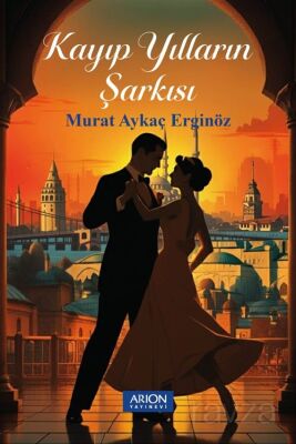 Kayıp Yılların Şarkısı - 1