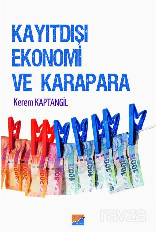 Kayıtdışı Ekonomi ve Karapara - Siyasal Kitabevi