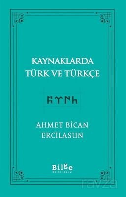 Kaynaklarda Türk ve Türkçe - 1
