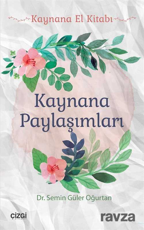 Kaynana Paylaşımları (Kaynana El Kitabı) - Çizgi Kitabevi