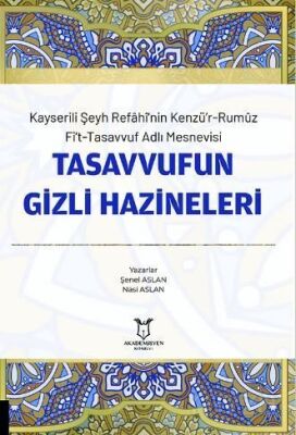 Kayserili Şeyh Refahi'nin Kenzü'r-Rumuz Fi't-Tasavvuf Adlı Mesnevisi - Tasavvufun Gizli Hazineleri - 1