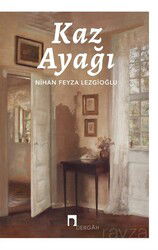 Kaz Ayağı - Dergah Yayınları
