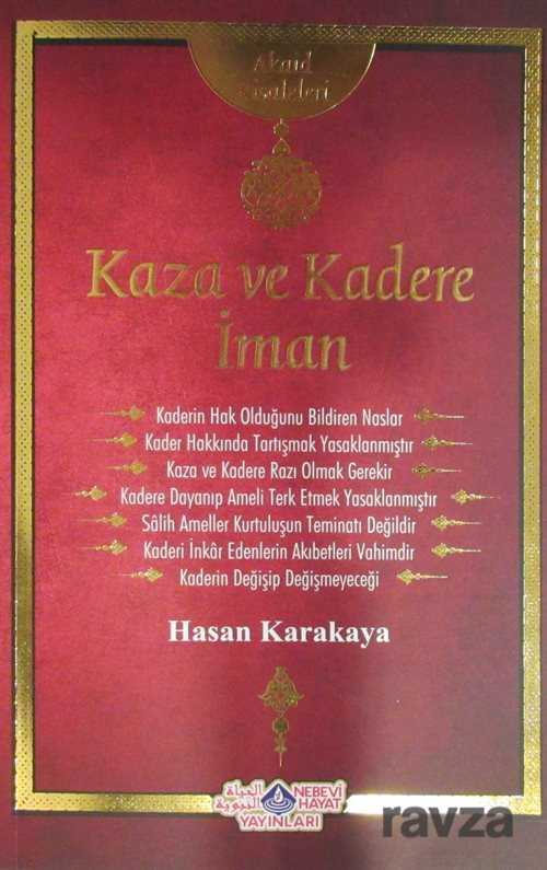 Kaza ve Kadere İman / Akaid Risaleleri - Nebevi Hayat Yayınları