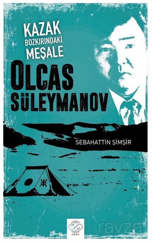 Kazak Bozkırındaki Meşale Olcas Süleymanov - 1