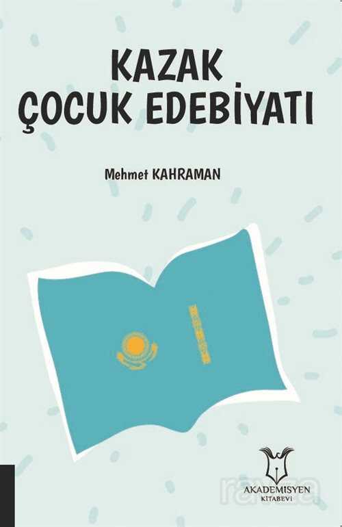 Kazak Çocuk Edebiyatı - Akademisyen Kitabevi