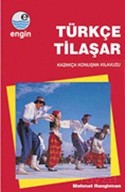 Kazakça Konuşma Kılavuzu / Türkçe Tilaşar - 1
