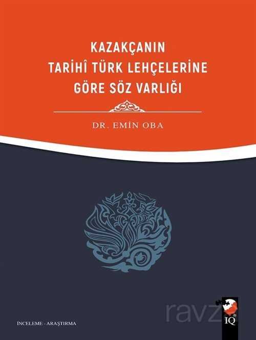 Kazakça'nın Tarihi Türk Lehçelerine Göre Söz Varlığı - 1