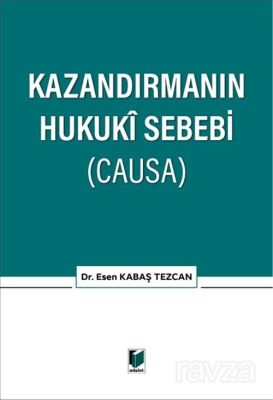 Kazandırmanın Hukuki Sebebi (CAUSA) - 1