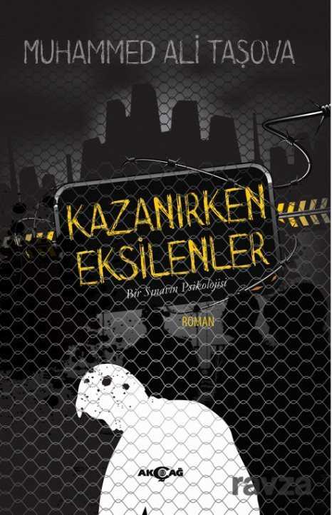Kazanırken Eksilenler - Akçağ Yayınları