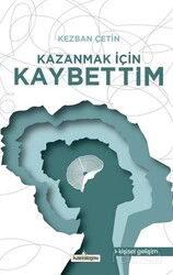 Kazanmak İçin Kaybettim - Kardelen Yayınları
