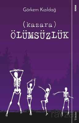 Kazara Ölümsüzlük - 1