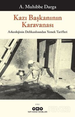 Kazı Başkanının Karavanası - 1