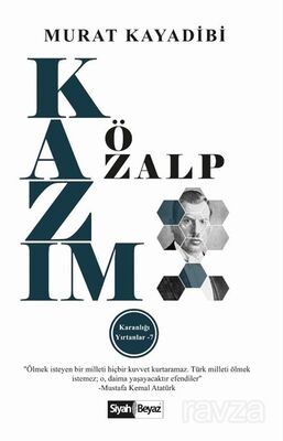 Kazım Özalp / Karanlığı Yırtanlar 7 - 1