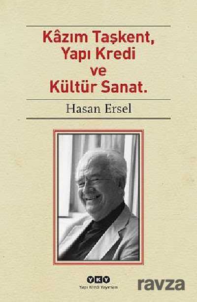 Kazım Taşkent, Yapı Kredi ve Kültür Sanat - Yapı Kredi Yayınları