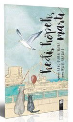 Kedi, Köpek, Martı - Final Kültür Sanat Yayınları