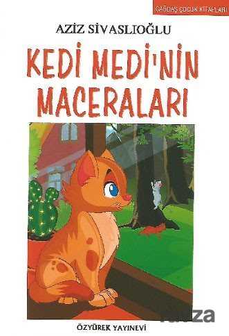 Kedi Medi' nin Maceraları - Özyürek Yayınevi