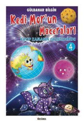 Kedi Mor'un Maceraları 4 / Kayıp Zamanın Gezegeninde - Özyürek Yayınevi