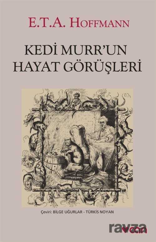 Kedi Murr'un Hayat Görüşleri - Can Yayınları
