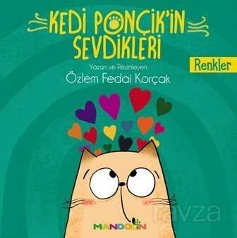 Kedi Ponçik'in Sevdikleri / Renkler - Mandolin Yayınları