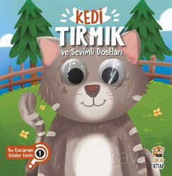 Kedi Tırmık ve Sevimli Dostları - Bu Kocaman Gözler Kimin? - Sincap Kitap