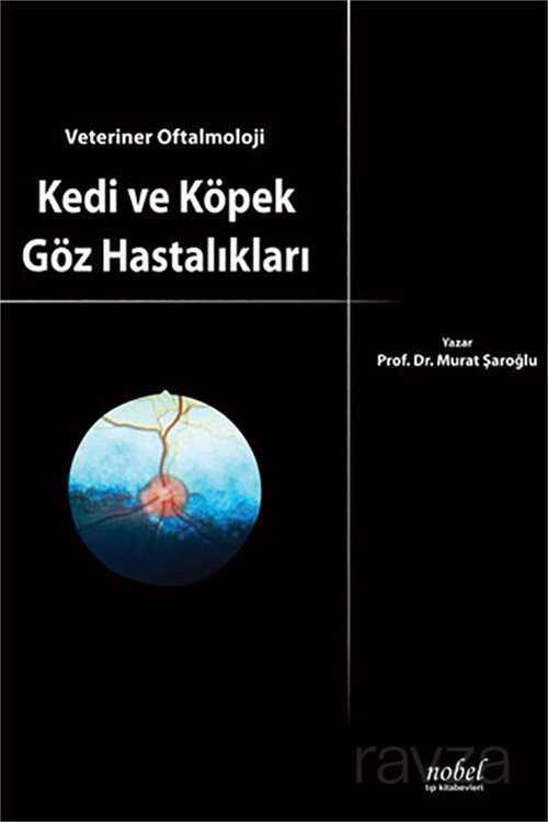 Kedi ve Köpek Göz Hastalıkları - Nobel Tıp Kitabevleri