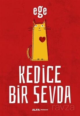 Kedice Bir Sevda - 1