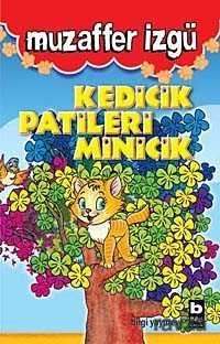 Kedicik Patileri Minicik - Bilgi Yayınevi Çocuk Kitapları