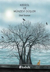Kedicil ve Münzevi Düşler - Babek Yayınları