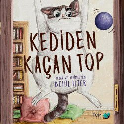 Kediden Kaçan Top - Fom Kitap