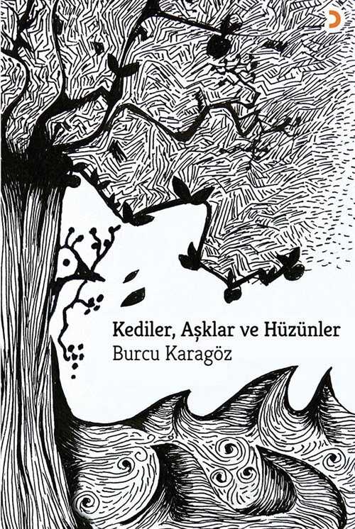 Kediler, Aşklar ve Hüzünler - Cinius Yayınları