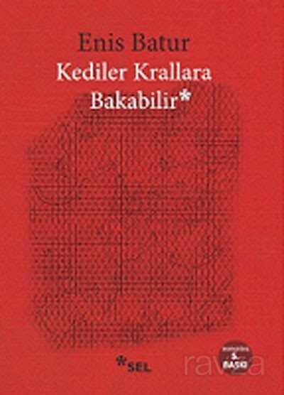 Kediler Krallara Bakabilir - Sel Yayınları