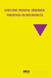 Kedilerde Prenatal Dönemden Pubertasa Folikülogenezis - Gece Kitaplığı