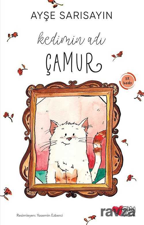 Kedimin Adı Çamur - Can Çocuk Yayınları