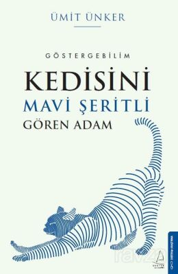 Kedisini Mavi Şeritli Gören Adam - 1