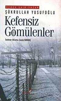 Kefensiz Gömülenler - 1