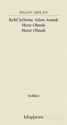 Kehf Şehrine Adım Atmak Hızır Olmak Hazır Olmak - Kitaparası Yayınları