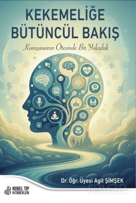 Kekemeliğe Bütüncül Bakış - 1