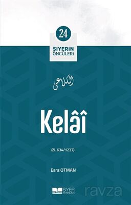 Kelai / Siyerin Öncüleri 24 - 1