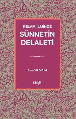 Kelam İlminde Sünnetin Delaleti - 1